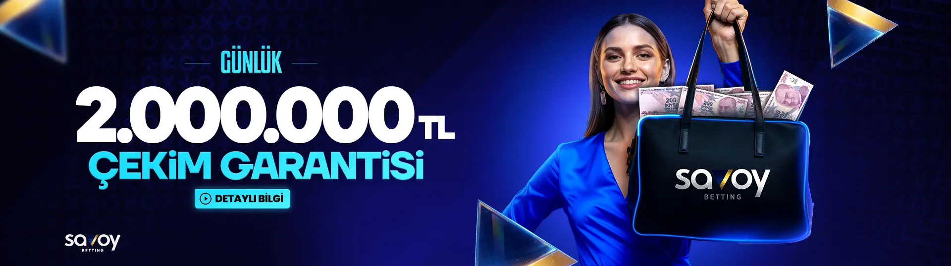 Savoy Betting günlük 2.000.000 TL çekim garantisi tanıtım afişi
